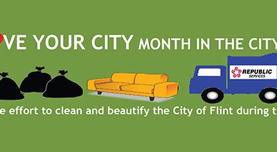 May is Love Your City Month in the City of Flint